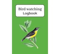 Bird Watching logbook: Notebook 9 x 11. 100 pages