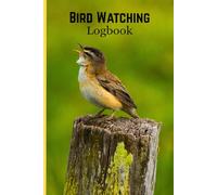 Bird Watching Logbook: Track Bird Sightings, Record Species & Locations, and Sketch Your Birdwatching Adventures