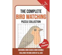 Bird Watching Puzzle Book: Bird Watching Puzzles | Bird Watching | Crossword | Word Search | Word Scramble | Relaxing | 6x9 inches | 200 pages | 50+ Puzzles | Solutions Included