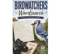 Bird Watching Word Search: A word find book for bird watchers and bird enthusiasts