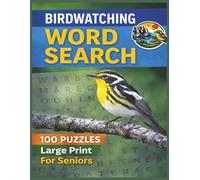 Bird Watching Word Search for Seniors: 100 Large Print Easy Puzzles for Bird Lovers | Relaxing Brain Games with Solutions (Senior Puzzle Series)