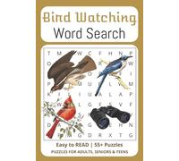 Bird Watching Word Search: Get Ready to Find ALL the Birds! | Easy to Read Words | 6x9 inches | 120 pages | 55+ Puzzles with 15 words each