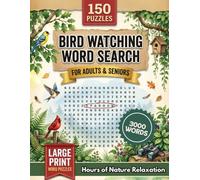 Bird Watching Word Search Puzzle Book: 150 Bird Watching-Themed Puzzles for Adults, Seniors - Large Print, 3,000 Words, with Full Solutions