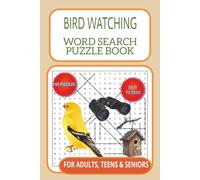 Bird Watching Word Search Puzzle Book: Bird Watching Word Search Puzzle Book: with Easy To Read Print about Bird Species from Around The World to Pet ... pages…A Gift for Bird Enthusiast to Vets