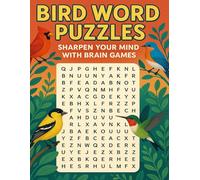Bird Word Puzzles: Sharpen Your Mind with Brain Games: Discover Beautiful Birds While Challenging Your Brain with Fun Puzzles