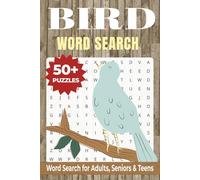 Bird Word Search Puzzle Book: Easy-to-Read Word Searches Featuring Bird Lovers, Wild Bird, Feathered Funand More (6×9 inches, 110 pages | 50+ Puzzles | Great Gift for Vacations, Holidays & Relaxation)