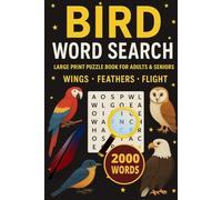 Bird Word Search Puzzle Book: Large Print Puzzle Book for Adults & Seniors - Fly, Chirp & Birdfood Fun with 100 Puzzles and 2000 Words