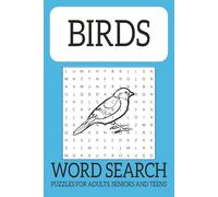 Bird Word Search Puzzle Book: Word Searches With Easy To Read Print About Birds, Bird Species And For Bird Watching | 6X9, 110 Pages | 50 + Puzzles...Gift For Vacations, Holidays And For Free Time