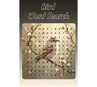 Bird Word Search Puzzle Book: Word searches with easy to read print about Birds, Nature, Animals and more | 6x9 inches, 110 pages | 50+ puzzles … Gift for Vacations, Holidays and Free Time