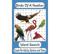 Bird Word Search Puzzle Book: Word searches with easy to read print about birds, types of birds, large birds and more | 6x9 inches and 110 pages | 50+ ... for Holidays, Vacations and Free Time.