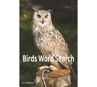 Bird Word Search Puzzles: Word Search Puzzles with Easy to Read Print about Birds, Birders , and more | 6x9 inches, 120 pages | 60 Puzzles... Gift for Rest, Relaxation, and travel.