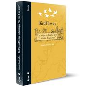 BirdFlyway: Un viaje en familia por "La ruta de las aves"