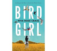 Birdgirl: Looking to the Skies in Search of a Better Future