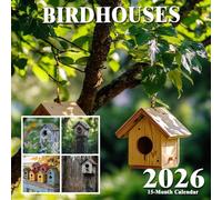 Birdhouses 2026 Calendar: Cozy little homes and backyard charm captured month by month