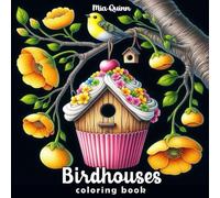 Birdhouses Grayscale Coloring Book: 50 Charming and Whimsical Designs for Adults, Seniors, and Teens for Relaxation, Mindfulness, and Artistic Escape (Fantasy Homes Coloring Books)
