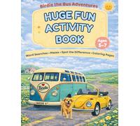 Birdie the Bus Adventures: Huge Fun Activity Book: Word Searches, Mazes, Spot the Difference & Coloring Pages