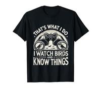 Birding Bird Watcher Birder That's What I Do I Watch Birds Camiseta
