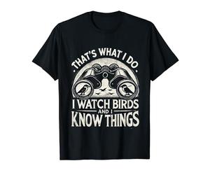 Birding Bird Watcher Birder That's What I Do I Watch Birds Camiseta