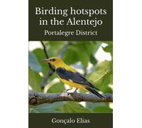Birding hotspots in the Alentejo: Portalegre District