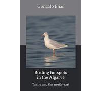 Birding hotspots in the Algarve: Tavira and the north-east: 3