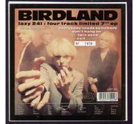 BIRDLAND - BIRDLAND - EVERYBODY NEEDS SOMEBODY - 7" VINYL
