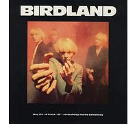 Birdland - Everybody Needs Somebody - Autographed
