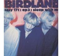 Birdland - Sleep With Me 12 Inch (12" Vinyl Single) UK Lazy 1990