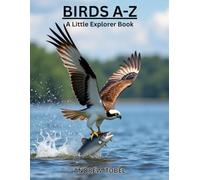 BIRDS A-Z (LITTLE EXPLORER BOOKS)