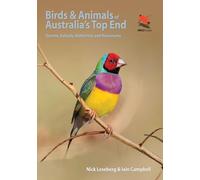 Birds and Animals of Australia's Top End: Darwin, Kakadu, Katherine, and Kununurra (WILDGuides)