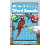 Birds and Aviary Word Search Puzzle Book: Word Find Puzzles with Easy to Read Print about Birds, Aviary, Ornithology and More | 6x9 inches, 110 pages ... Holidays, Bird Lovers and Relaxation