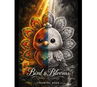 Birds and Flowers Coloring Book for Kids: Birds & Bloom - Beautiful Birds Among Gardens and Blossoms: 50 Stunning Pages Featuring Colorful Birds, ... Easy and Fun for Girls and Boys Ages 6, 7, 8