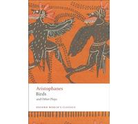 Birds and Other Plays (Oxford World’s Classics)