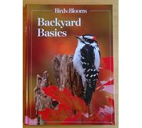 Birds & Blooms: Backyard Basics 2022