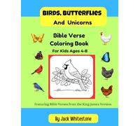 Birds, Butterflies, and Unicorns Bible Verse Coloring Book: For Kids Ages 4-8