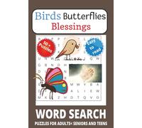 Birds Butterflies Blessings Puzzle Book: Word Searches with Easy to Read Print about Birds,Butterflies,Blessings and More | 6x9 inches, 111 pages | 50 ... for Vacations, Holidays, and Free Times.