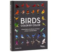 Birds Color by Color: A Visual Guide to the Beauty and Science of Color in the Avian World