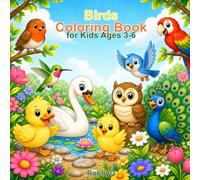 Birds Coloring Book: Cute and Easy Bird Coloring Pages for Kids Ages 3-6 (Baby Animals Coloring Books)