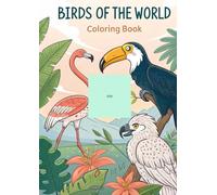 Birds Coloring Book for Kids: 25 Fun and Cute Coloring Pages of Owls, Parrots, Eagles, Sparrows, Penguins & More: A Delightful Bird-Themed Coloring ... Bold & Easy-to-Color Bird Illustrations