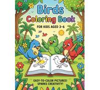 Birds Coloring Book for Kids 3-6: Fun Feathered Friends to Color: Cute Bird Illustrations for Preschoolers and Toddlers - Big, Bold, Simple Pages for Little Hands