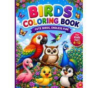 Birds coloring book for kids 4-12.: 100+ pages, 50 Fun Bird Pictures with Colorable Names - A Screen-Free Activity That Helps Kids Learn Bird Names While Coloring! (Happy Kids Coloring Book Series)