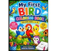 Birds Coloring Book for Kids Ages 3-10: Fun & Easy Cute birds to Color | Toddler Coloring Book with Big Simple Designs for Preschool, Kindergarten & Early Learning
