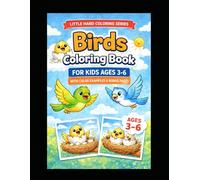 Birds Coloring Book for Kids Ages 3-6: Cute and Easy Birds with Bold Lines, Color Examples for Reference & Bonus Pages | Little Hand Coloring Series ... Easy Animal Coloring Books for Kids Ages 3-6)