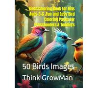 Birds:Coloring Book for Kids Ages 3-6 ,Fun and Easy Bird Coloring Pages for Preschool Toddlers: Colorful World of Birds: A Kids' Adventure