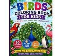BIRDS COLORING BOOK FOR KIDS: Alphabet Birds • Rare & Exotic Birds • Flightless Birds Fun & Educational Coloring Book for Ages 4-8