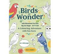 Birds Coloring Book with Fun Facts for Kids and Toddlers: Simple and Realistic Bird Coloring Pages with Educational Facts for Early Learners - Ages 2+, Single-Sided, 8.5x11 Inches