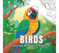 Birds: Coloring books for children with 60 sketches of birds. (Little Nature)