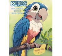 Birds: Coloring Books For Kids