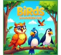 Birds Coloring Fun: Beautiful Birds Coloring Book for Kids Ages 3-8 (Color the World: Kids’ Mega Coloring Collection for Ages 3-8)