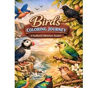 Birds Coloring Journey: A Cute and Simple Coloring Adventure with Beautiful Birds, Fun Pages & Relaxing Activities for Young Artists