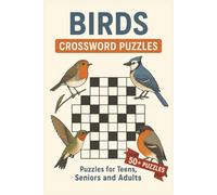Birds Crossword Puzzles: Crossword Puzzles with Easy to Read Print about Birdie, Bird Species, Avifauna and More | 6x9 inches, 120 Pages | 50+ Fun Puzzles ... Gift for Travel, Vacations & Relaxation